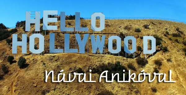 Hollywoodba repíti nyertesét Návai Anikó