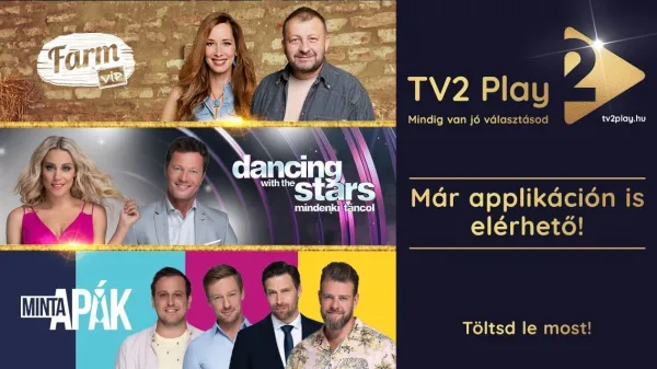 Már telefonon is elérhető a TV2 streaming szolgáltatása – Bemutatkozik a TV2Play applikáció!